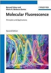 Fluorescence book: Molecular Fluorescence - Principles and Applications by Bernard Valeur and Mario N Berberan-Santos